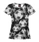 Женская Футболка Футбольные мячи, артикул: FTO-635392-fut-1, фото 1